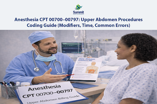 Anesthesia CPT 00700–00797: Upper Abdomen Billing Guide