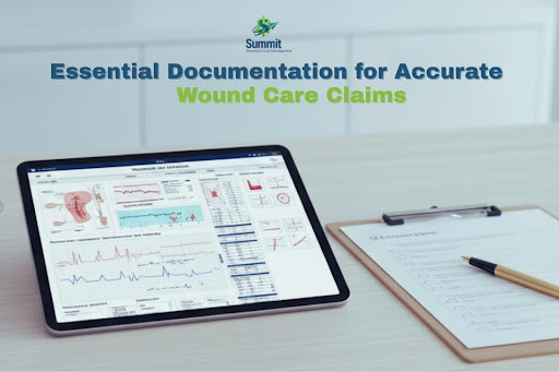  Essential Documentation for Accurate Wound Care Claims